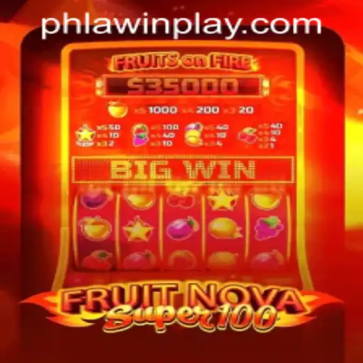 Explore the Exciting World of FruitNovaSuper100 on LAWINPLAY.COM